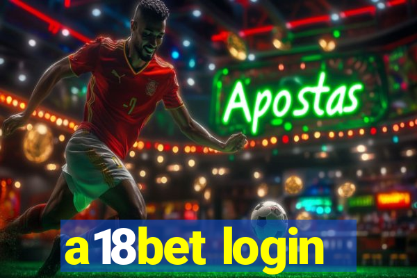 a18bet login