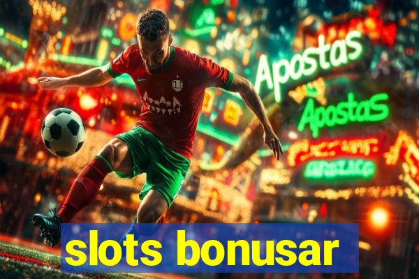 slots bonusar