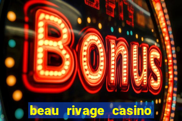 beau rivage casino and resort