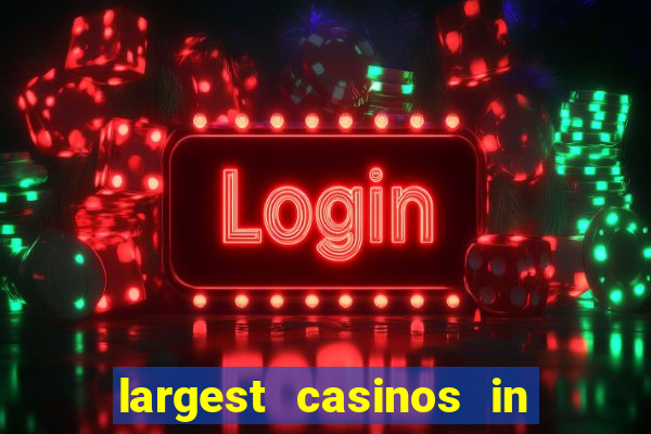 largest casinos in the us