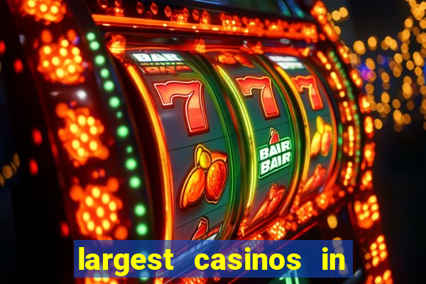 largest casinos in the us