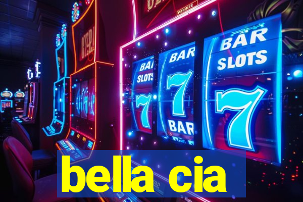 bella cia