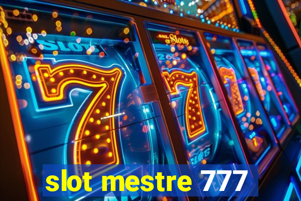 slot mestre 777