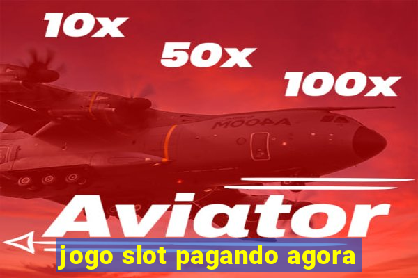 jogo slot pagando agora