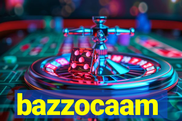 bazzocaam