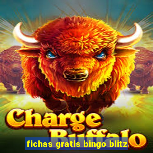 fichas gratis bingo blitz