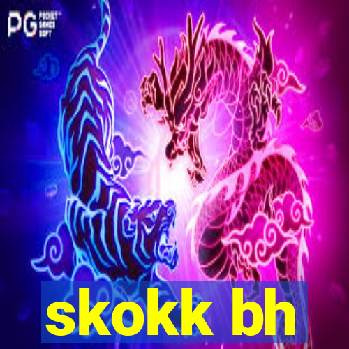 skokk bh