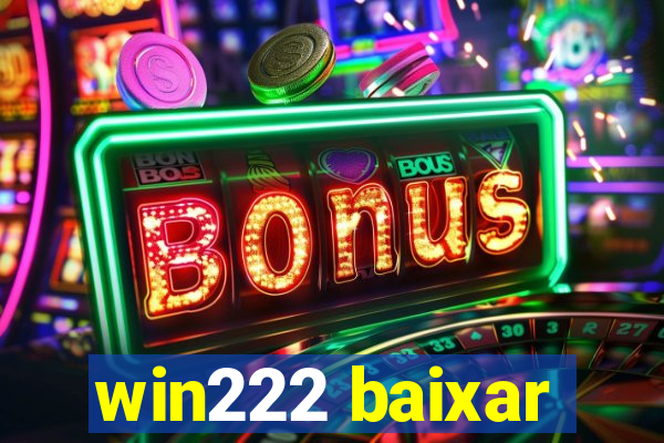 win222 baixar