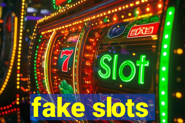 fake slots