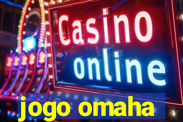 jogo omaha