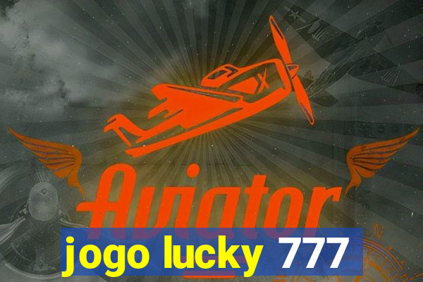 jogo lucky 777