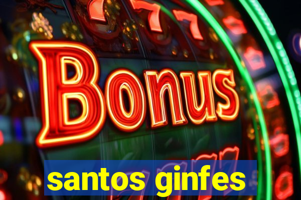 santos ginfes