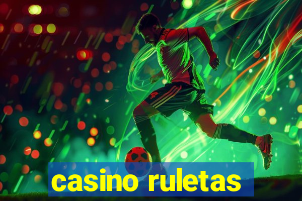 casino ruletas