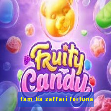 fam铆lia zaffari fortuna