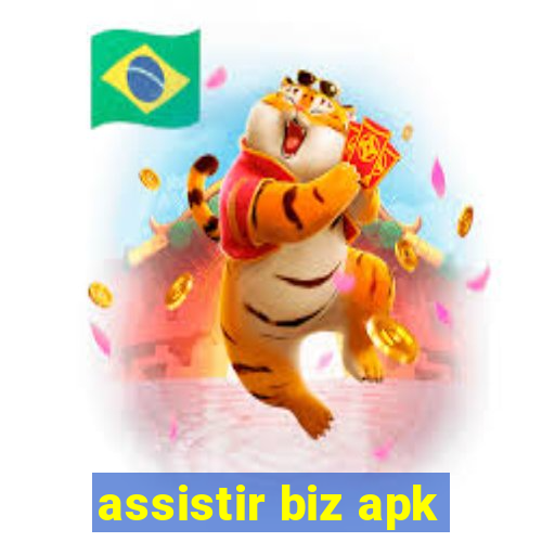 assistir biz apk