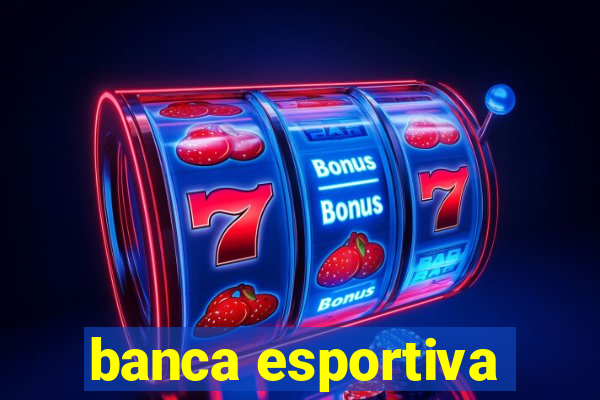 banca esportiva