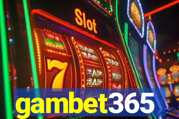 gambet365