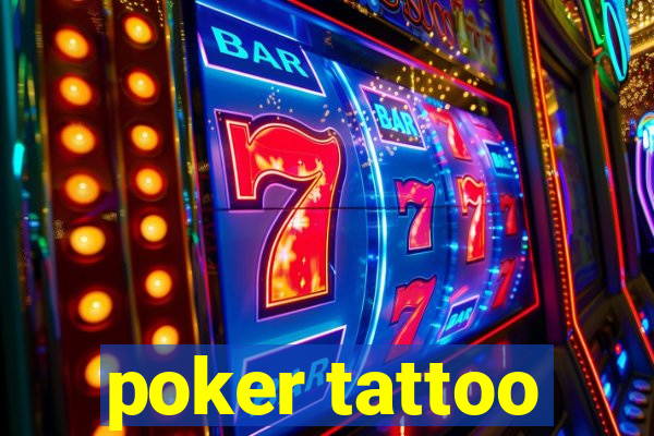 poker tattoo