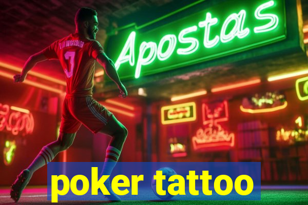 poker tattoo