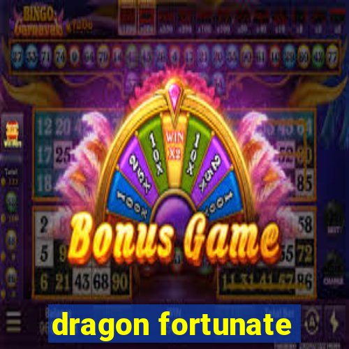 dragon fortunate