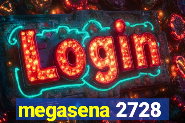 megasena 2728