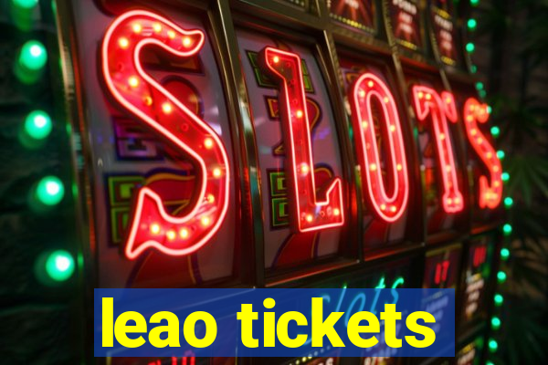 leao tickets