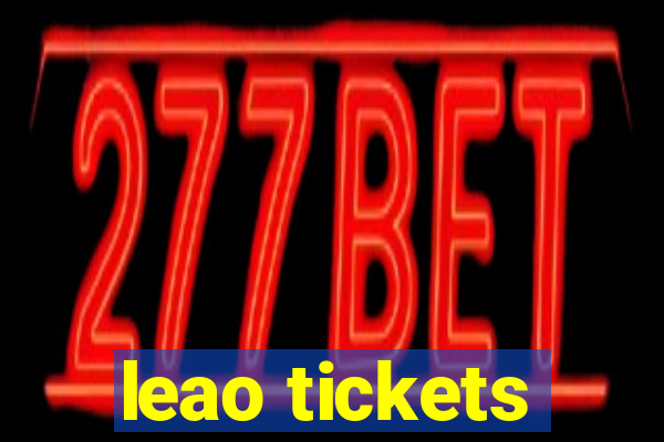 leao tickets