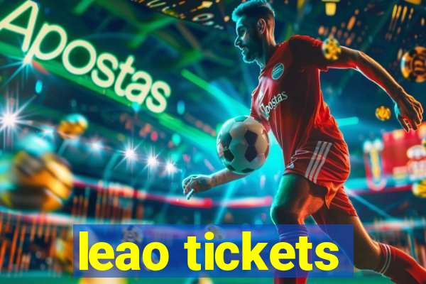 leao tickets