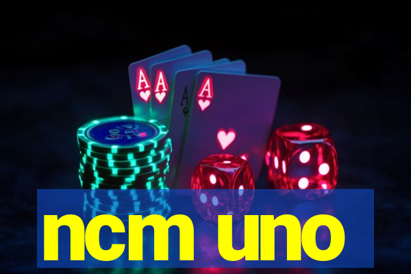 ncm uno