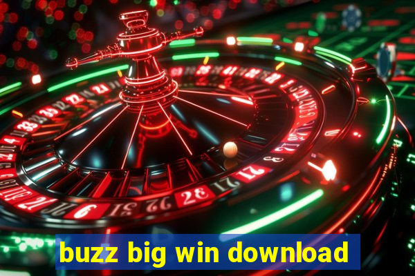 buzz big win download