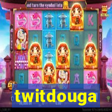 twitdouga