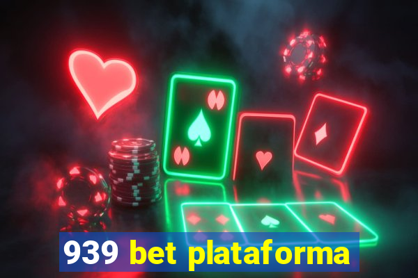 939 bet plataforma