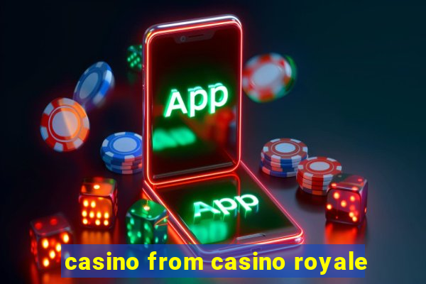 casino from casino royale