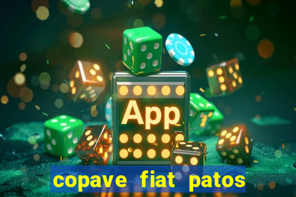 copave fiat patos de minas