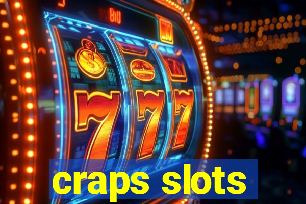 craps slots