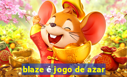 blaze é jogo de azar