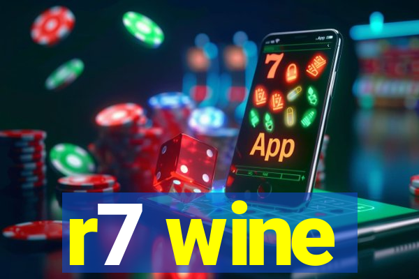 r7 wine