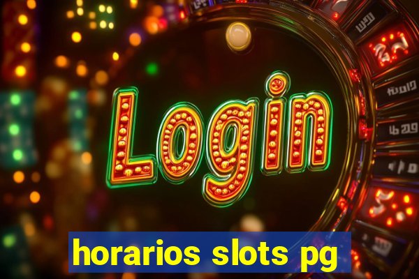 horarios slots pg