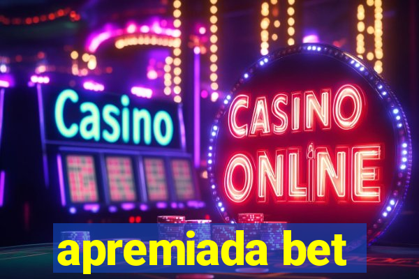 apremiada bet