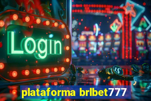 plataforma brlbet777