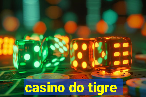 casino do tigre