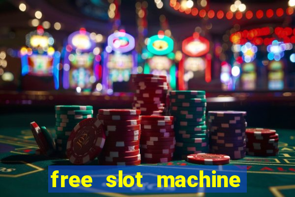 free slot machine games casino