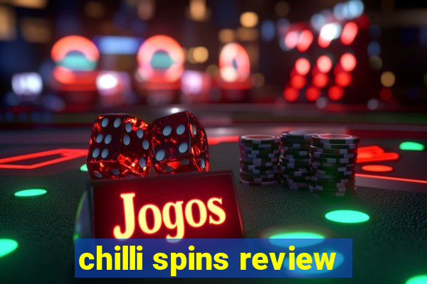 chilli spins review