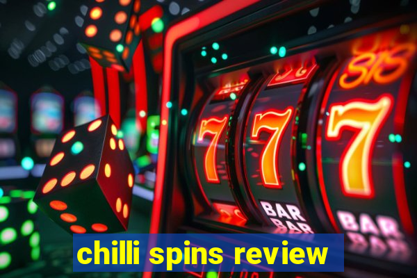 chilli spins review