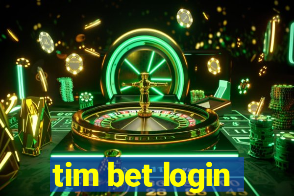 tim bet login