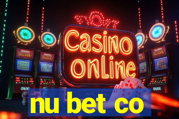 nu bet co