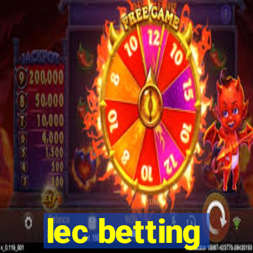 lec betting