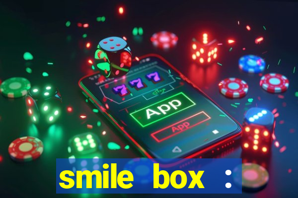 smile box : victory collector