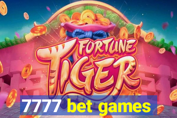 7777 bet games