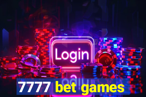 7777 bet games